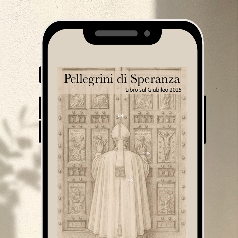 Guida Digitale GIUBILEO -  “Pellegrini della speranza"